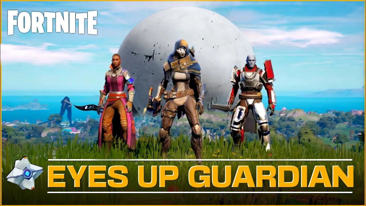 🔴 LIVE - EYES UP GUARDIAN | DESTINY CROSSOVER | #fortnite
