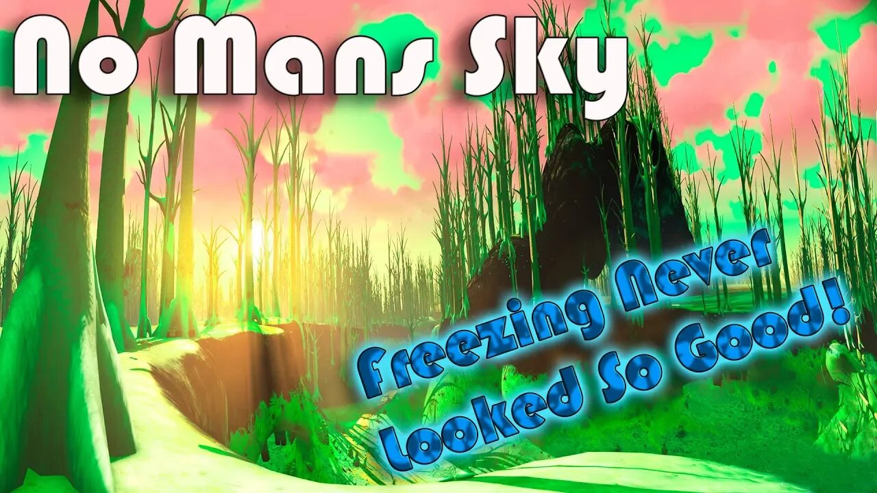 No Mans Sky Freezing Never Looked So Good!