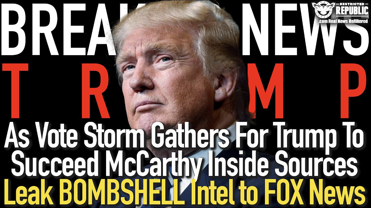 BREAKING! As Vote Storm Gathers For Trump To Succeed McCarthy Inside Sources Leak Bombshell to FOX!