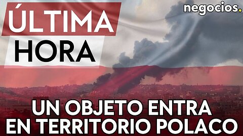 ÚLTIMA HORA | Un objeto militar entra en territorio polaco durante el ataque masivo ruso a Ucrania