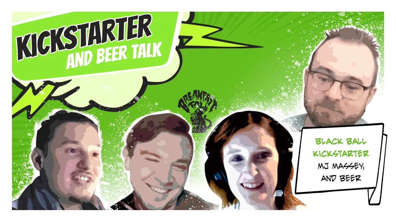 Kickstarter and Beer Talk-Breakfast Talk-Episode 20 W/ MJ Massey