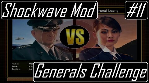 Gen. Granger vs. Gen. Leang - CnC: Generals Shockwave Mod - Generals Challenge #11