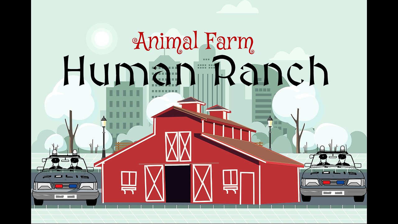 Animal Farm Human Ranch