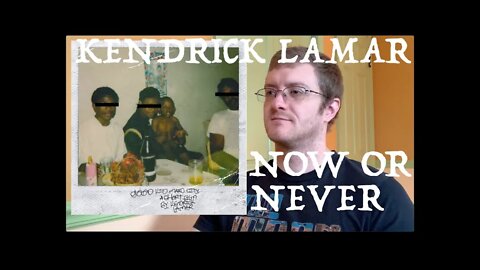 Kendrick Lamar - Now or Never (REACTION!) 90s Hip Hop Fan Reacts