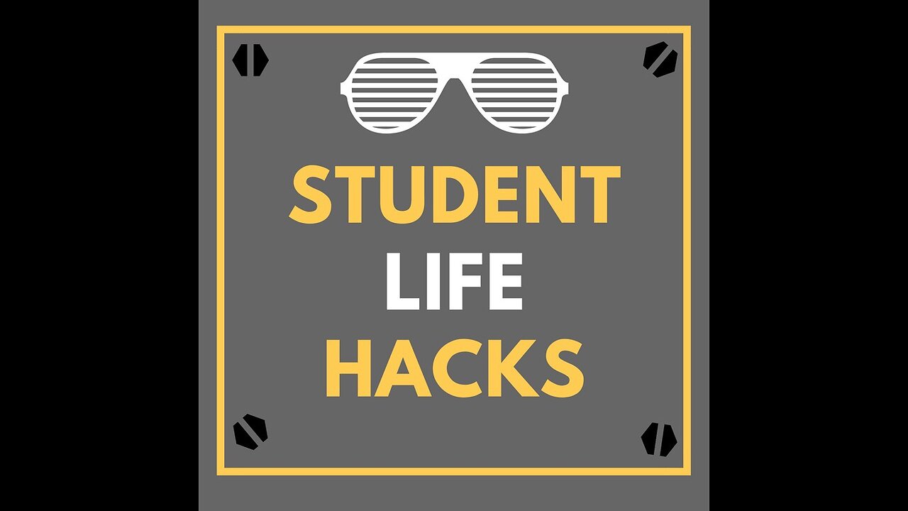 Best life hacks for students