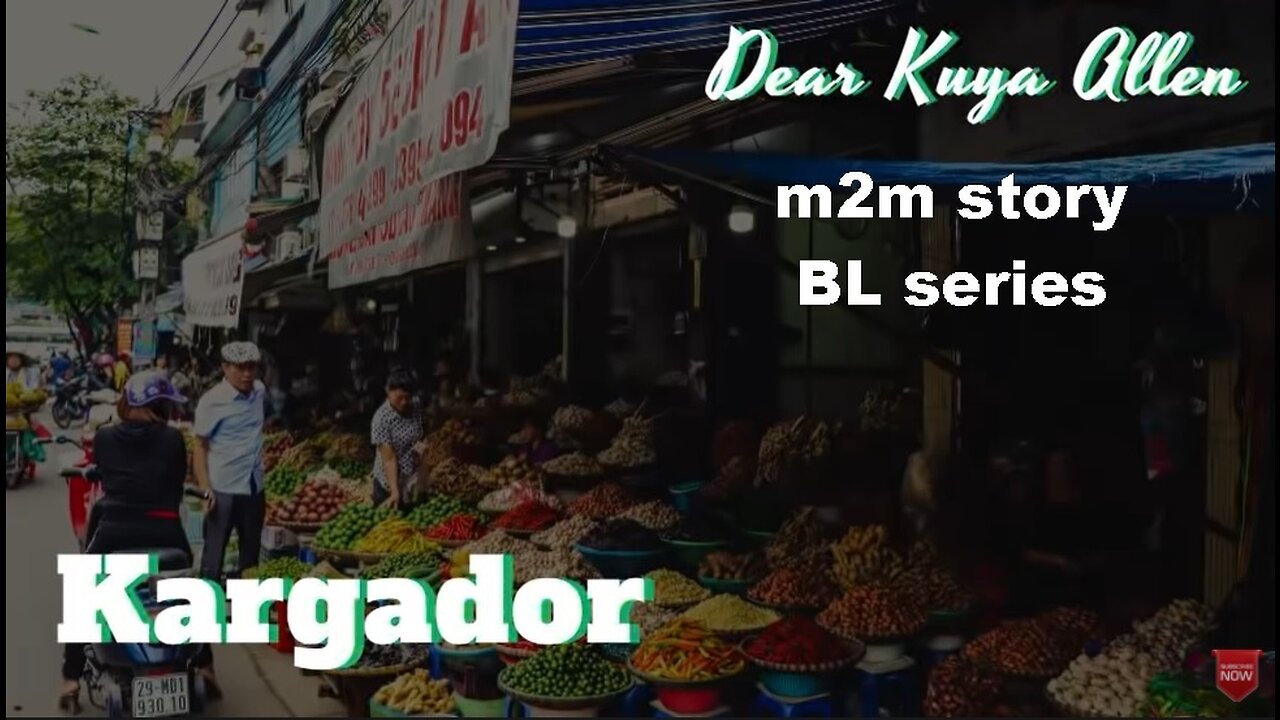 Ang Kargador | Dear kuya Allen | m2m Story | BL series ph