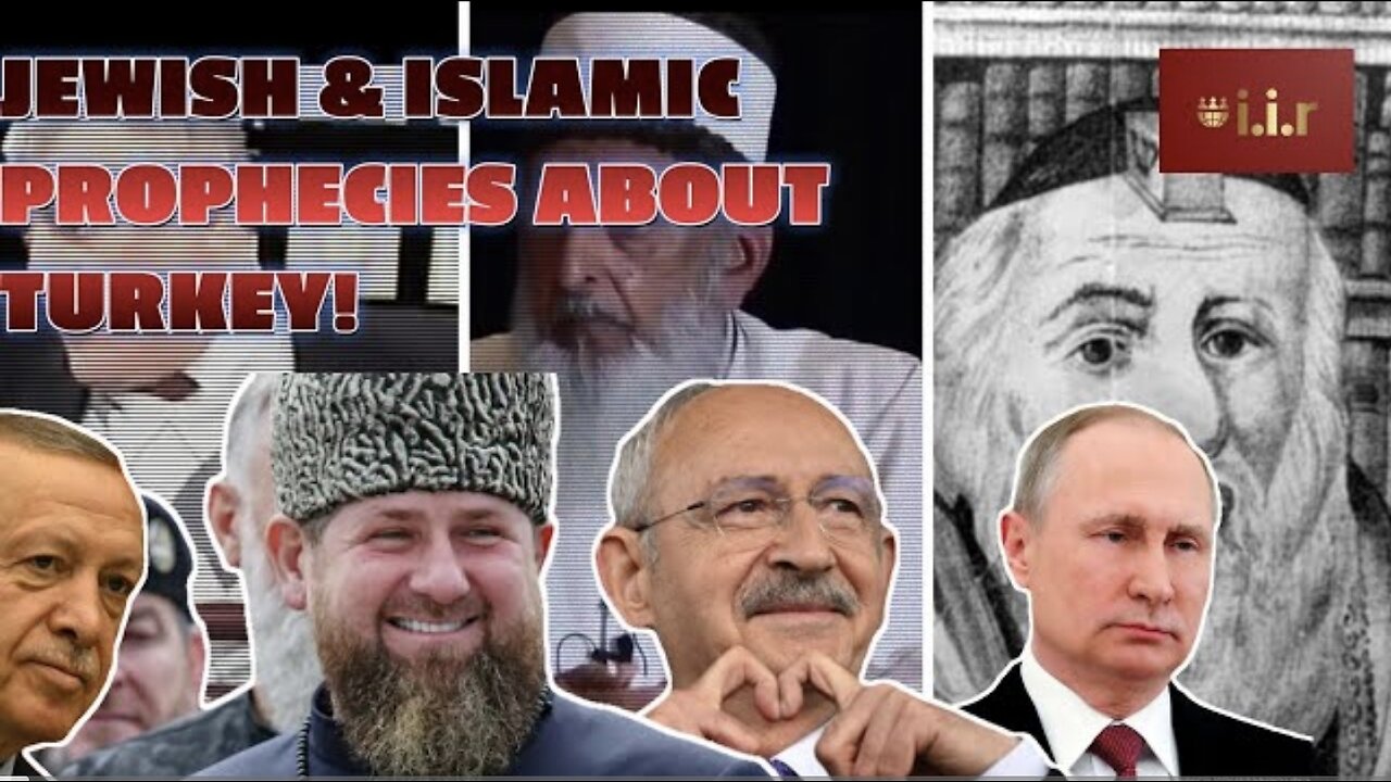 ISLAMIC & JEWISH PROPHECIES SPEAK OF RUSSIANS INVADING ISTANBUL - WILL KILICDAROGLU FULFILL THEM?