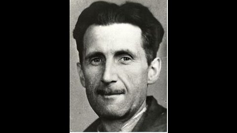 George Orwell's Warning to us all
