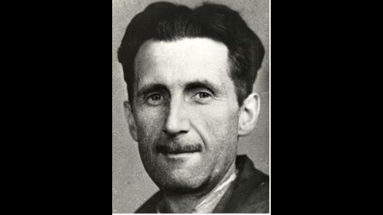 George Orwell's Warning to us all