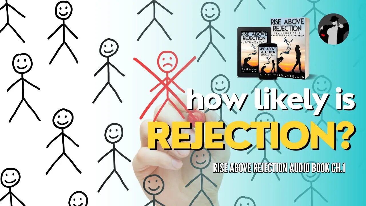 Rejections are Normal (Rise Above Rejection Audiobook Ch. 1)