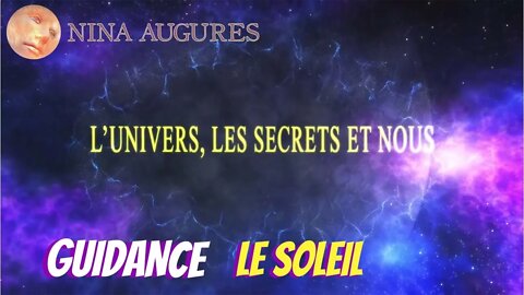 Série "L'univers, les secrets et nous" - Le soleil 23/07/2022