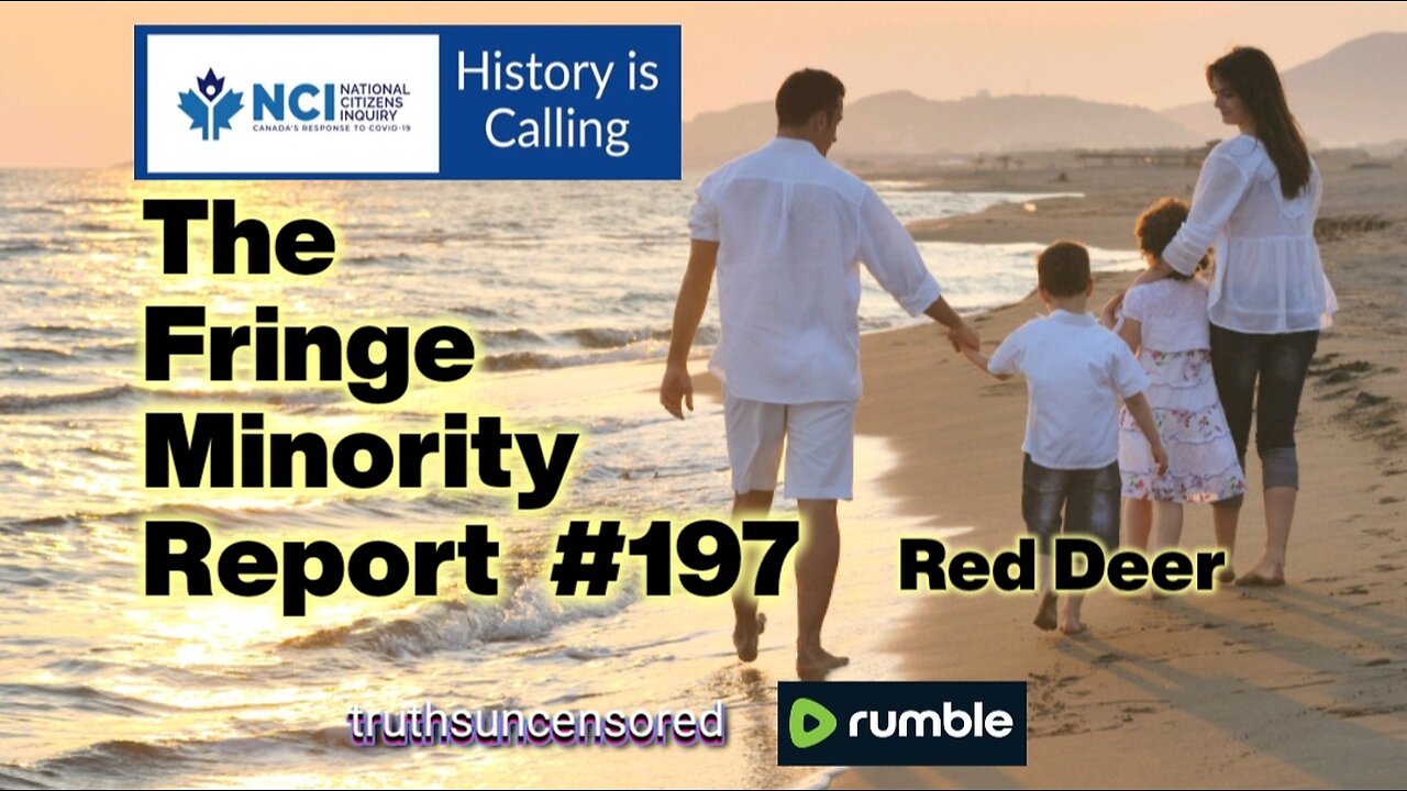 The Fringe Minority Report #197 National Citizens Inquiry Red Deer