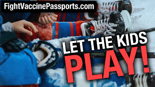Let kids be kids: Legal challenge against vaccine passports for youth recreation