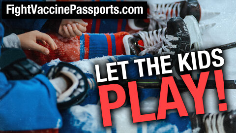 Let kids be kids: Legal challenge against vaccine passports for youth recreation