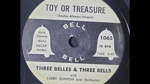 Three Belles & Three Bells, Larry Clinton and His Orchestra - Toy or Treasure