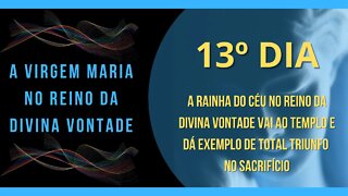 13º Dia | Livro "A Virgem Maria no Reino da Divina Vontade" #litcatolica