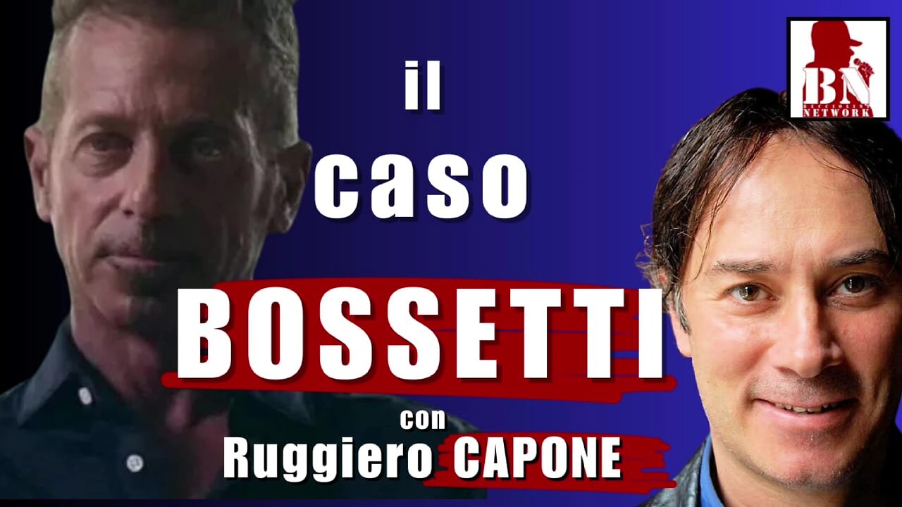 il CASO BOSSETTI- con Ruggiero CAPONE | Il Punt🔴 di Vista