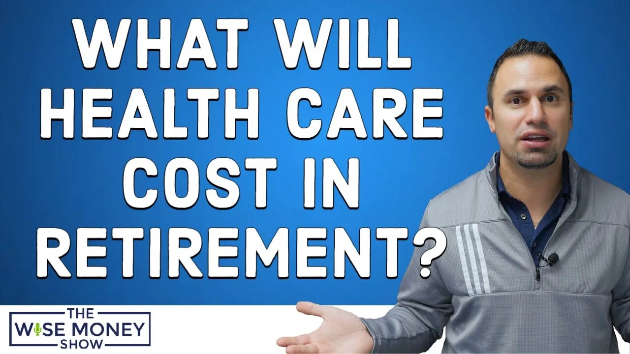 What Will Health Care Cost In Retirement?