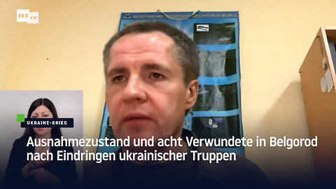 Ausnahmezustand und acht Verwundete in Belgorod nach Eindringen ukrainischer Truppen