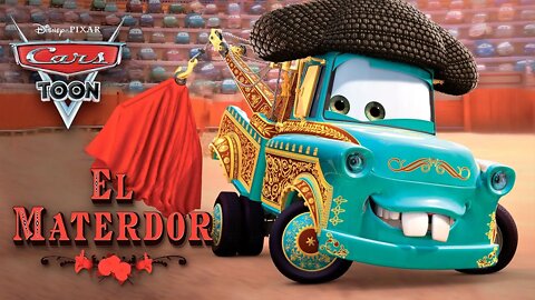 CARS TOON MATER'S TALL TALES #2 - Toureiro Mate! El Matedor! El Materdor! (Dublado em PT-BR)