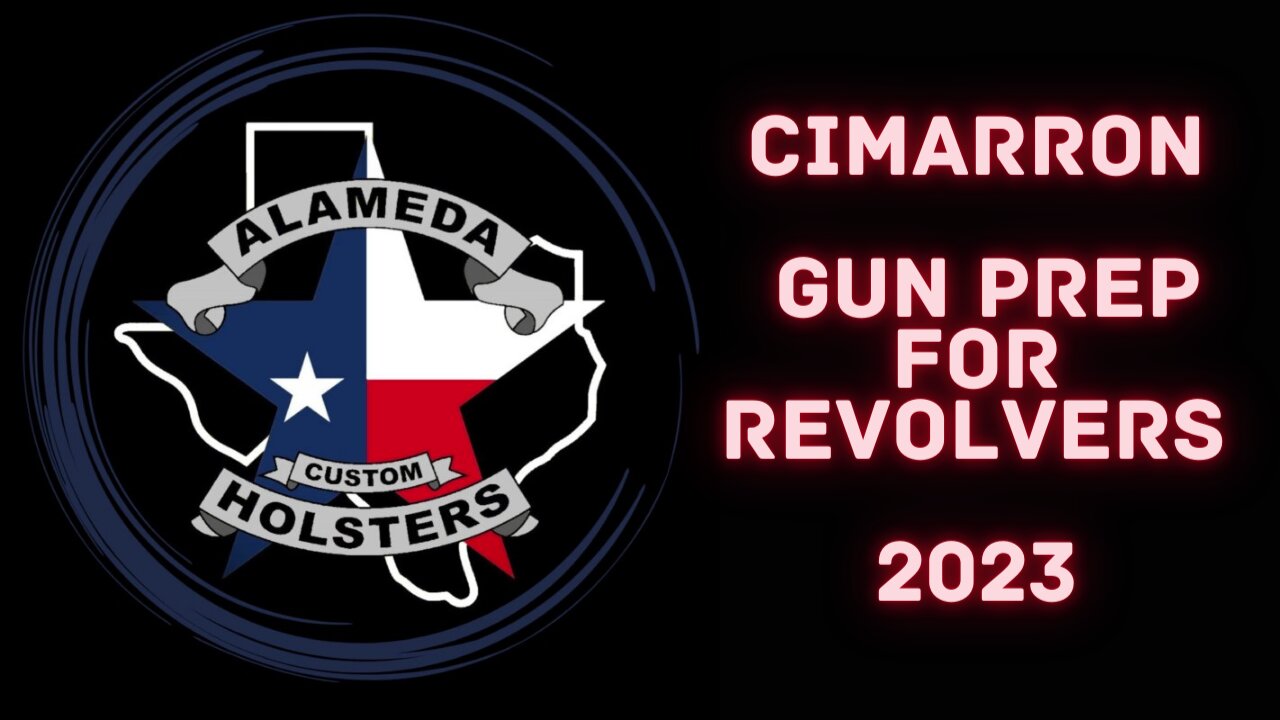 Cimarron Gun Prep for Revolvers 2023