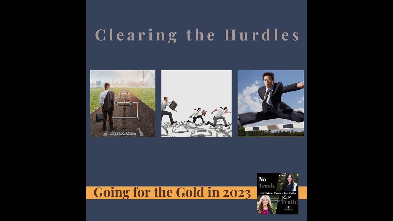 Clearing the Hurdles! - Going for the Gold Part 10