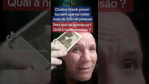 Terror: Chaline Grazik prevê que 200 mil.peesoas vai morrer em tsunami