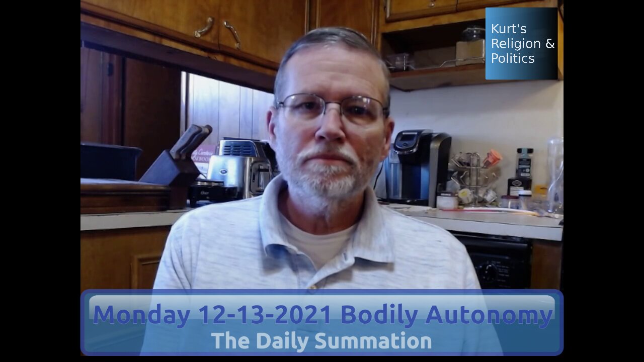 20211213 Bodily Autonomy - The Daily Summation