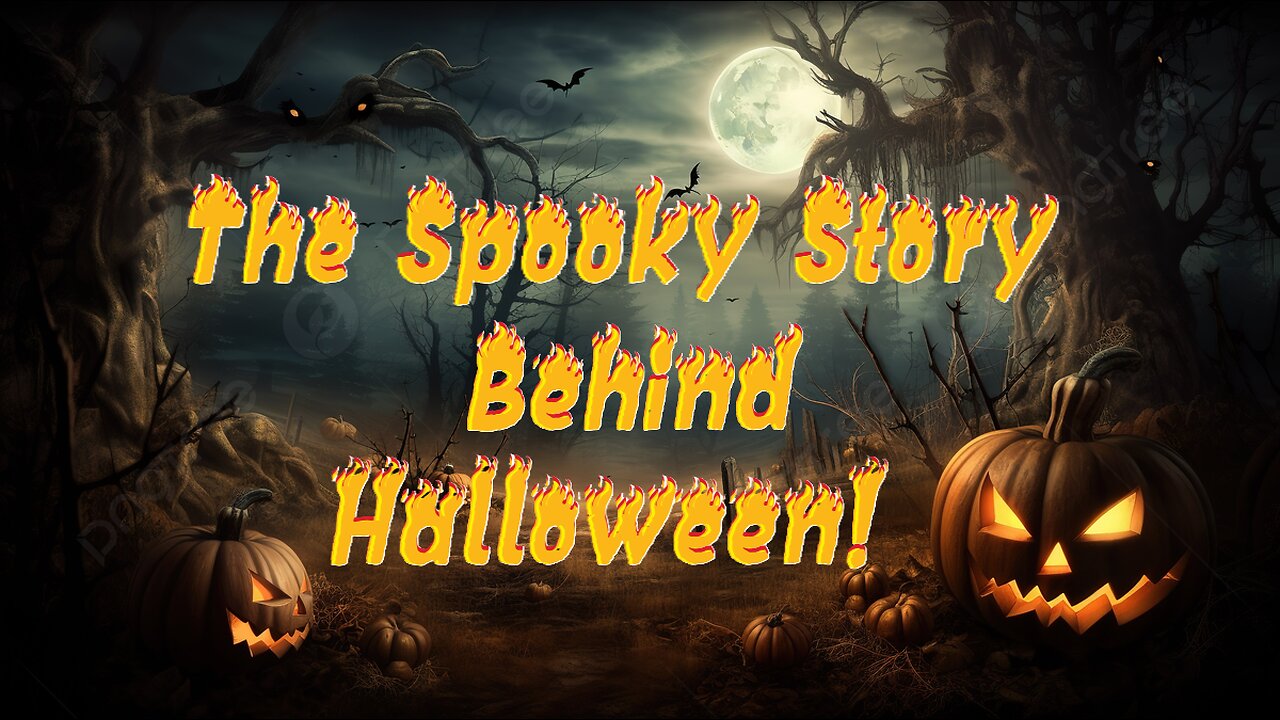 The Spooky Story Behind Halloween!