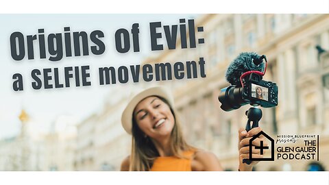 Origins of Evil | a selfie movement