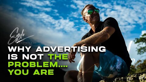 When Advertising is NOT the Problem, You Are - Robert Syslo Jr