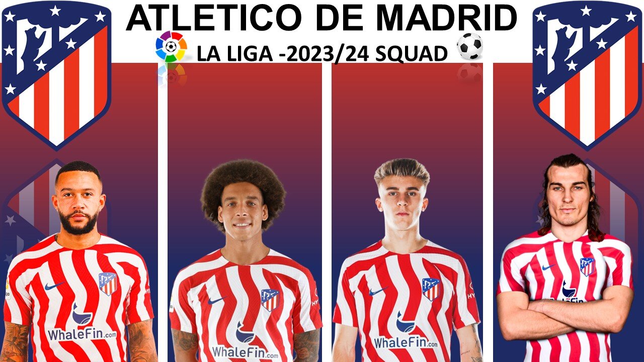 ATLETICO DE MADRID 2023/24 SQUAD || LaLiga League || Watch Full Video || Do Like,Share & Subscribe||