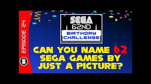 Can You Name 62 SEGA Games By Just A Picture? SEGA 62nd Birthday Celebration Challenge (Ep.24)