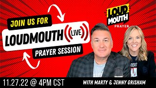 Prayer | Loudmouth Prayer LIVE 11/27/2022