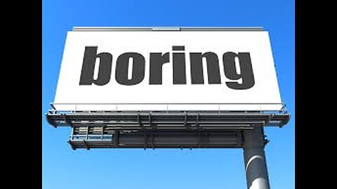 Boring is beautiful