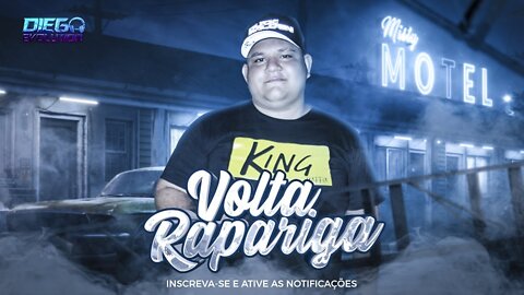 VOLTA RAPARIGA - Diego Evolution (Áudio Oficial)