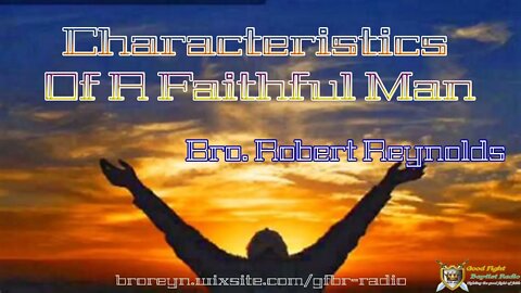 Characteristics Of A Faithful Man (AFMIGB #54)