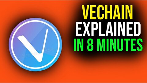 VeChain Explained in 8 Minutes (Animated) - VET VECHAIN CRYPTOCURRECY