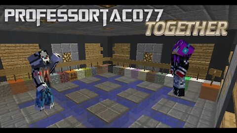 Minecraft: Together (Professortaco77)