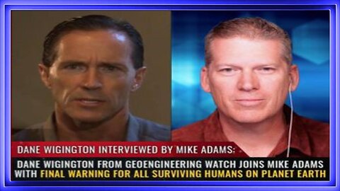 Dane Wigington From Geoengineering Watch - Final Warning For All Surviving Humans on Earth