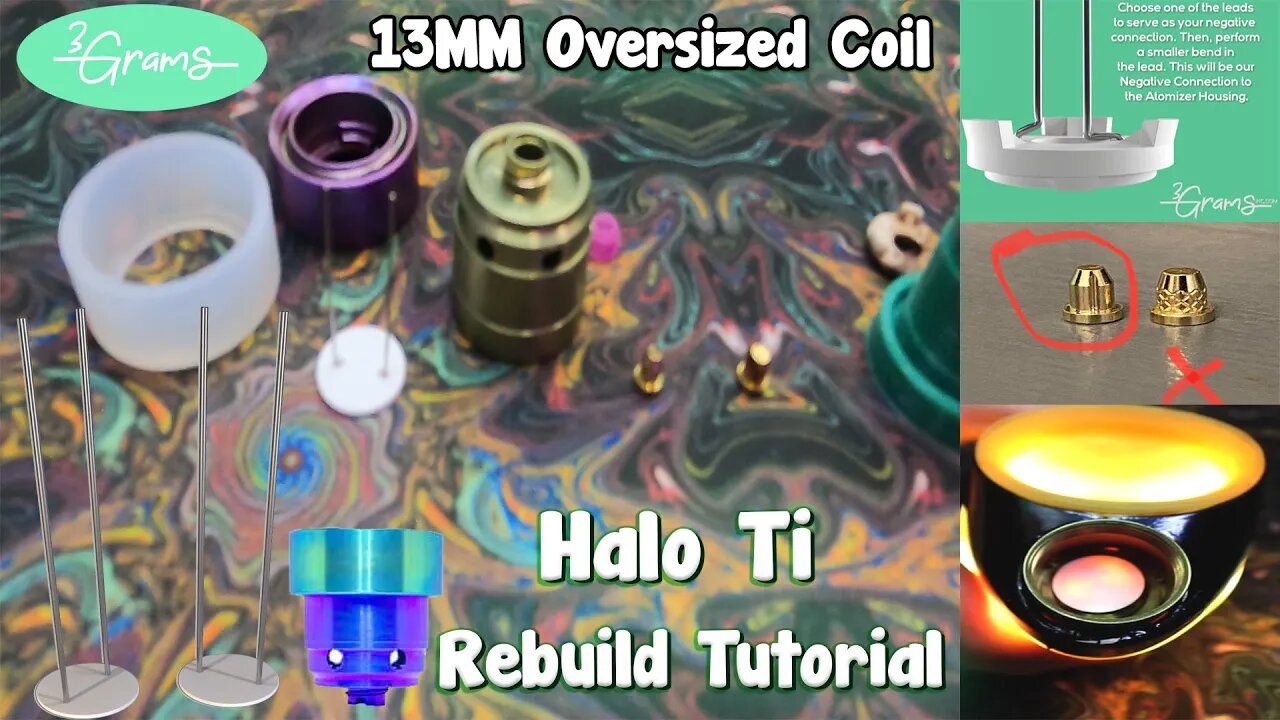 3GRAMSINC Halo TI Chamber + 13mm Extra Hot Coil Rebuild Tutorial