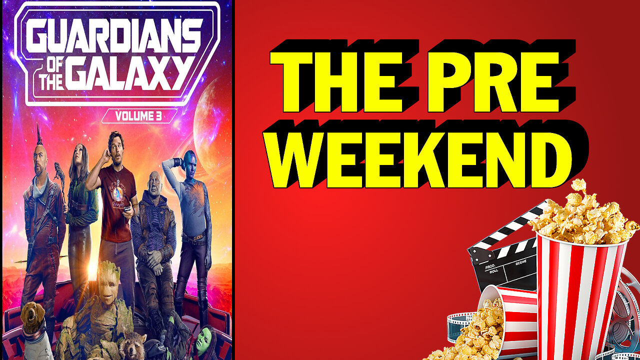 The Pre Weekend - Guardians of The Galaxy Review | WGA Goes On Strike