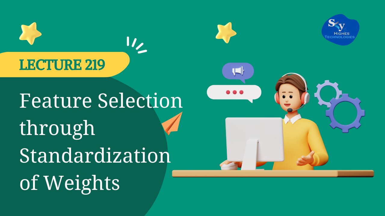 219. Feature Selection through Standardization of Weights | Skyhighes | Data Science