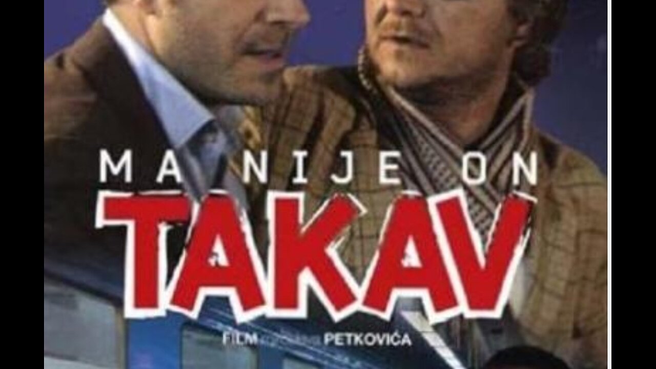 Ma nije on takav [2010] domaci film