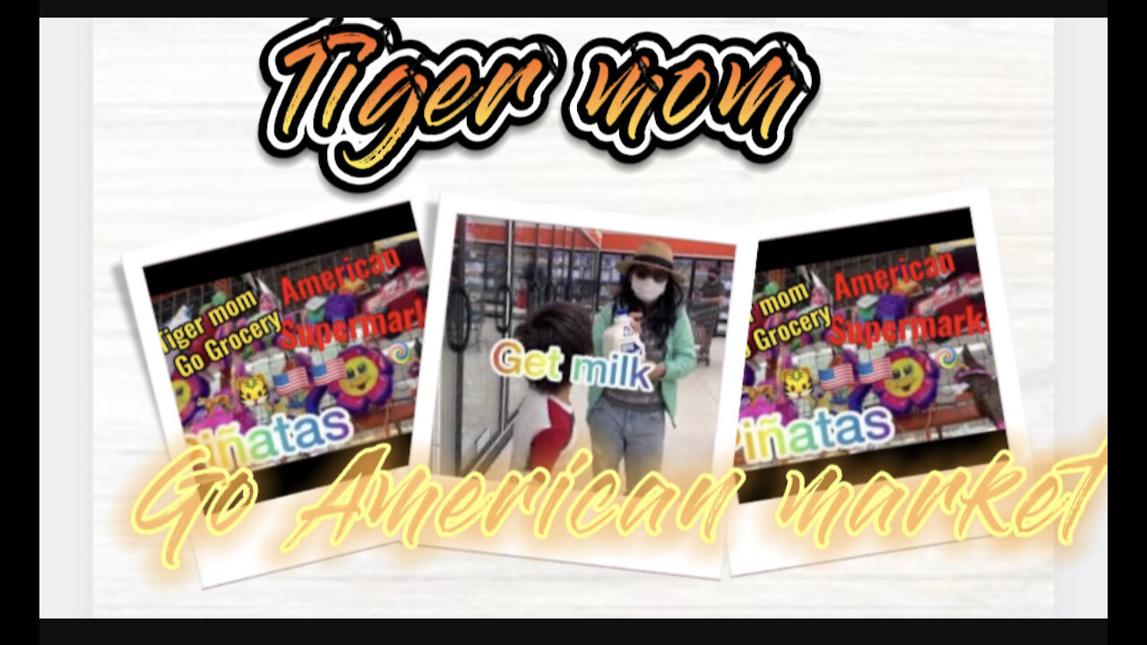 Tiger Mom go America Market