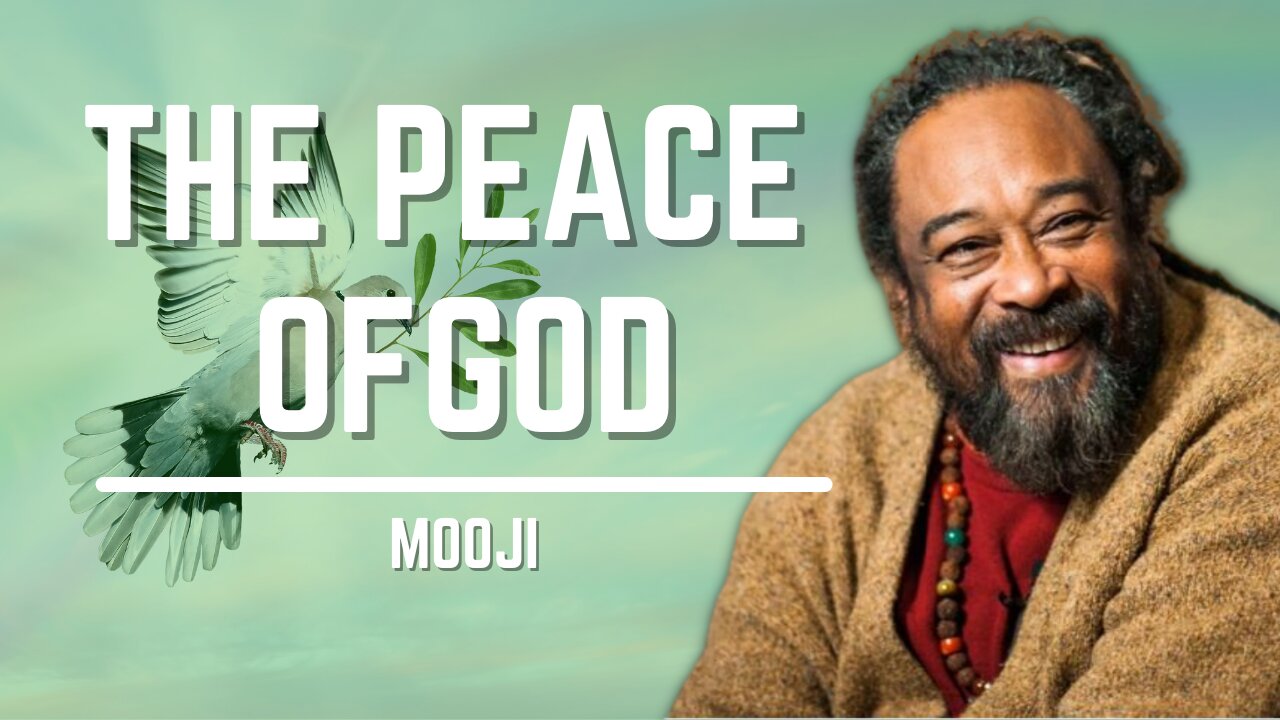 The Peace Of God | Mooji