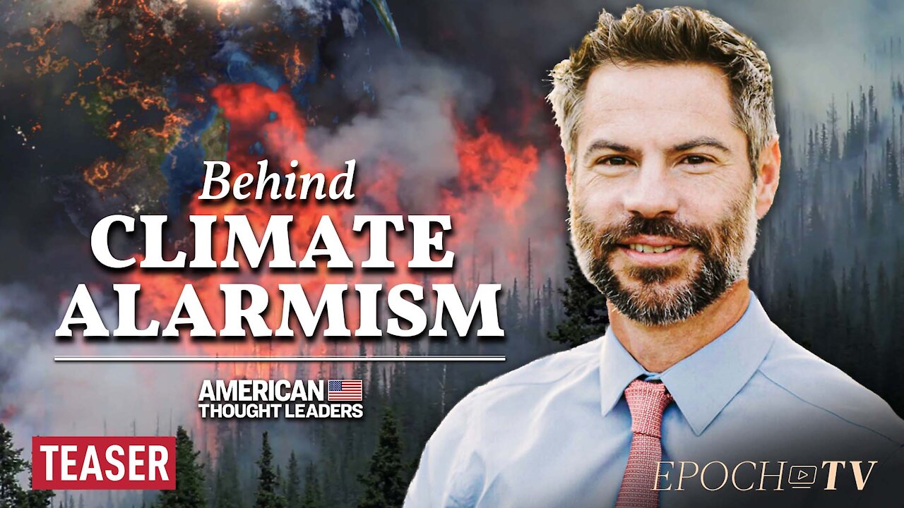 Michael Shellenberger: Reports of Coming Climate Catastrophe Have Been Greatly Exaggerated | TEASER