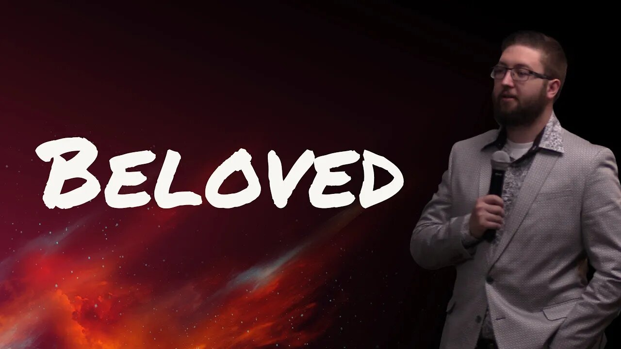 Beloved 10.14.21-Pastor Zachary Lloyd