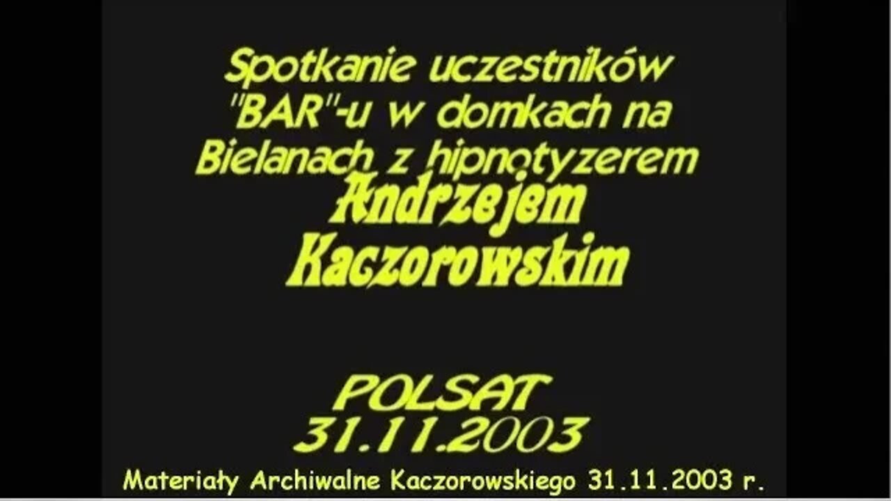 BEZPOŚREDNIO I NA ŻYWO PRZEPROWADZONE SEANSE HIPNOZY POKAZOWEJ Z UCZESTNIKAMI TV BAR /2003 ©TV IMAGO