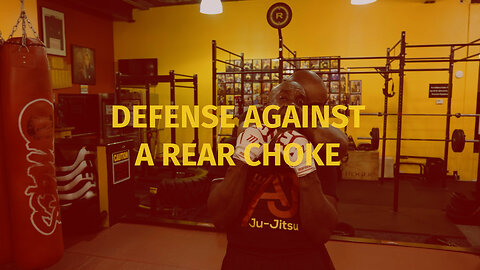 DEFENSE AGAINST A REAR CHOKE